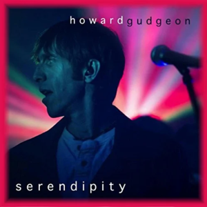 Serendipity, Howard Gudgeon